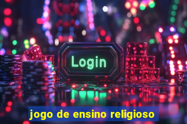 jogo de ensino religioso